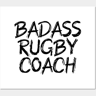 badass rugby coach Posters and Art